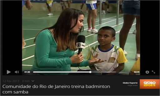 Globo Esporte - Badminton e Samba